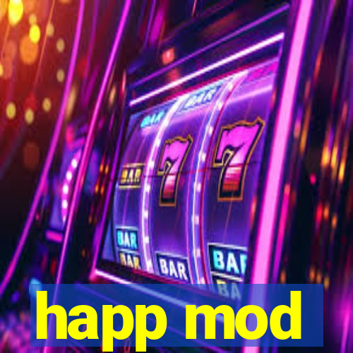 happ mod